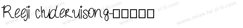 Reeji cluderuisong字体转换